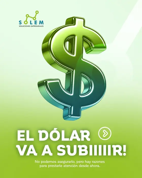 El dólar va a subir: no podemos asegurarlo, pero hay razones para prestarle atención desde ahora.